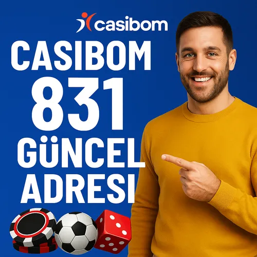 Casibom 831 Güncel Adresi - Kesintisiz ve Güvenli Giriş